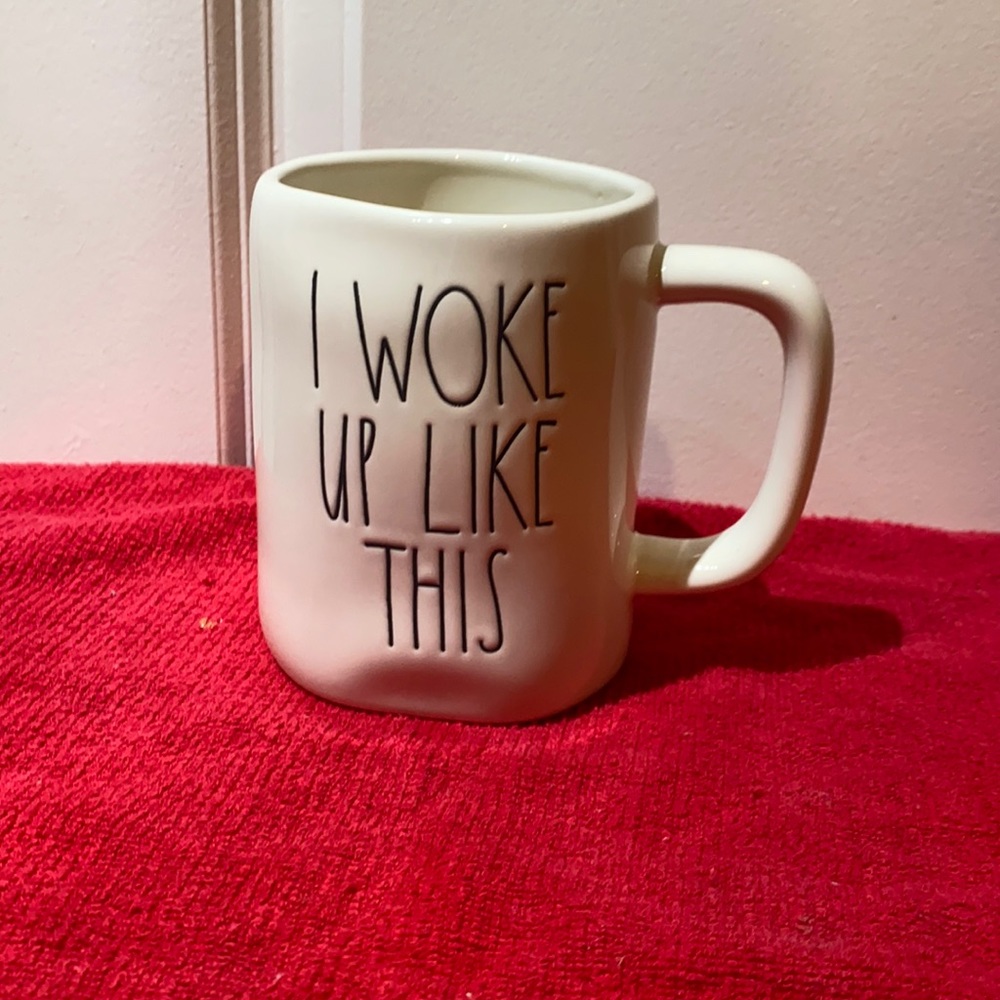 Rae Dunn mug with “I woke up like this” text